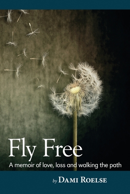 Fly Free - Dami Roelse