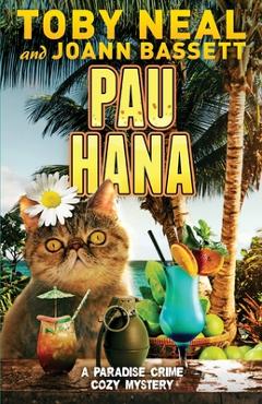 Poza produsului Pau Hana: Cozy Cat Humor Mystery - Joann Bassett