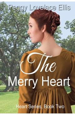 Coperta cărții 'The Merry Heart: Book Two, Louise's Story - Peggy Lovelace Ellis'
