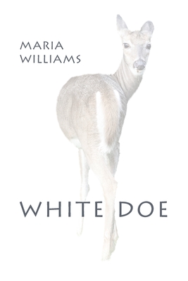 White Doe - Maria Williams