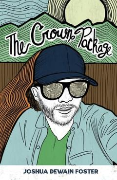 Coperta cărții 'The Crown Package - Joshua Dewain Foster'