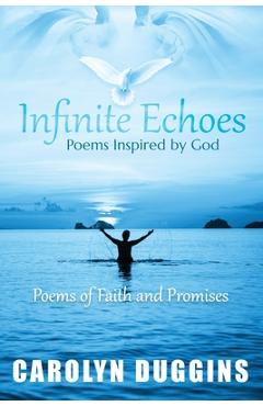 Coperta cărții 'Infinite Echoes - Carolyn Duggins'