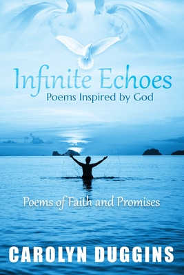Coperta cărții 'Infinite Echoes - Carolyn Duggins'