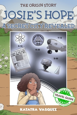 Josie's Hope: A Secret City Revealed: A Secret City Revealed - Katatra Vasquez