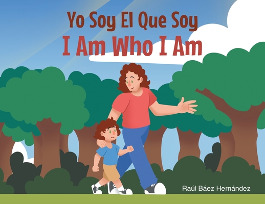 Yo Soy El Que Soy I Am Who I AM - Ral Bez Hernndez