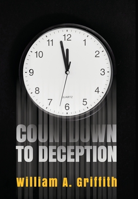 Countdown to Deception - William A. Griffith