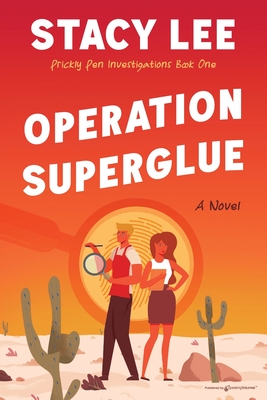 Operation Superglue - Stacy Lee