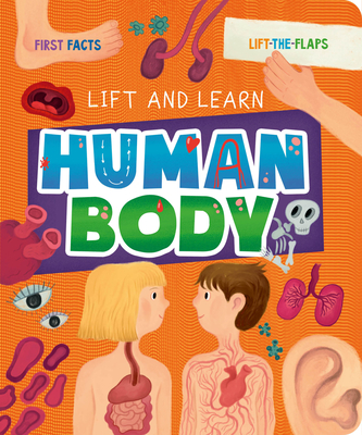 My First Lift-The-Flap: Human Body - Clever Publishing