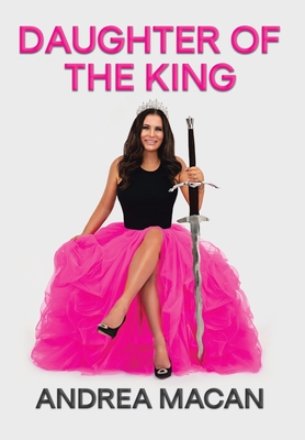 Daughter of the King - Andrea Macan