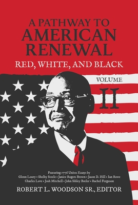 A Pathway to American Renewal: Red, White, and Black Volume II - Robert L. Woodson