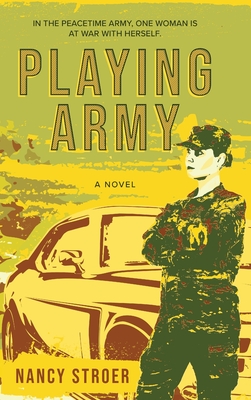 Playing Army - Nancy Stroer