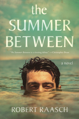 The Summer Between - Robert Raasch