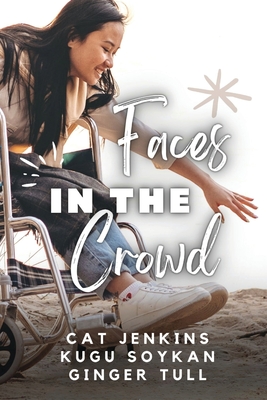 Faces in the Crowd (These First Letters, Book Eight) - Ginger Tull