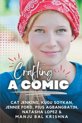 Crafting a Comic (These First Letters, Book Six) - Kugu Soykan