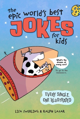 The Epic World's Best Jokes for Kids - Ralph Lazar