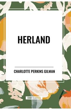 Coperta cărții 'Herland - Charlotte Perkins Gilman'