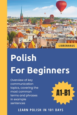 Polish For Beginners: Learn Polish in 101 Days - Librenhaus