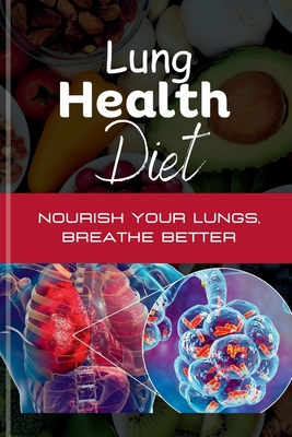 Lung Health Diet: Nourish your Lungs, Breathe Better - Crown Tech