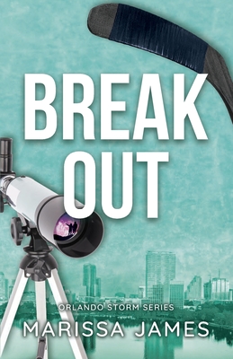 Break Out: An Orlando Storm Novel - Marissa James