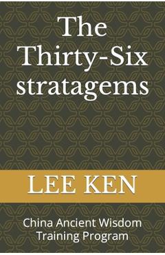 Poza produsului The Thirty-Six stratagems: China Ancient Wisdom Training Program - Lee Ken
