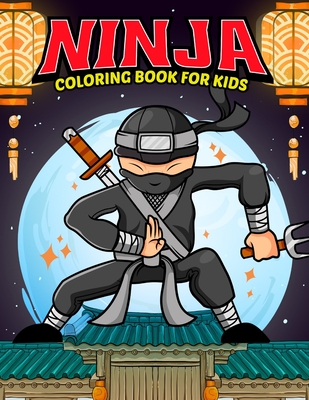 Coperta cărții 'Ninja Coloring Book for Kid: Boy coloring books - Lily Sally'