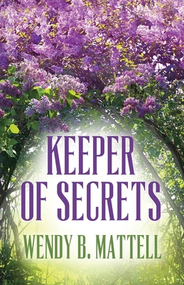 Keeper of Secrets - Wendy B. Mattell