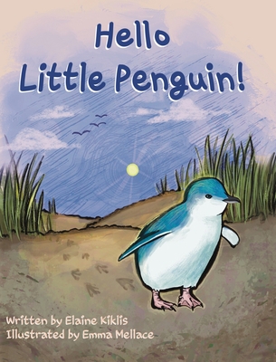 Hello Little Penguin! - Elaine J. Kiklis