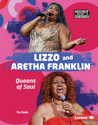 Lizzo and Aretha Franklin: Queens of Soul - Tim Cooke