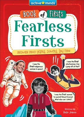 Fearless Firsts: Women Who Leaped, Jumped, and Flew - Dale Jones