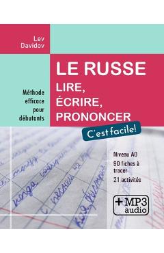 Poza produsului Le russe. Lire, écrire, prononcer. C'est facile!: Méthode efficace pour débutants - Lev Davidov