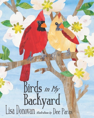 Birds in My Backyard - Dee Paras