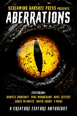Coperta cărții 'Aberrations: A Creature Feature Anthology - Dane Hatchell'