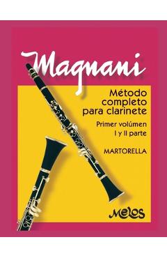 Coperta cărții 'Método Completo Para Clarinete: primer volúmen: I y II parte - Filottete Martorella'