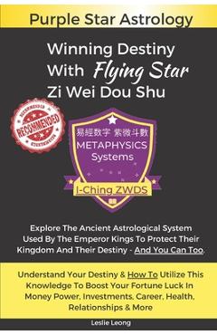 Poza produsului Winning Destiny With Zi Wei Dou Shu: Purple Star Astrology - Leslie Leong