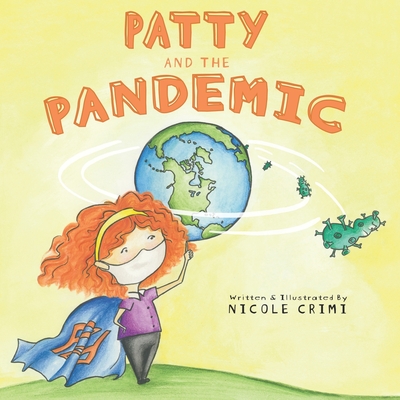Coperta cărții 'Patty and the Pandemic: a COVID-19 Education Book - Peter Adamson'