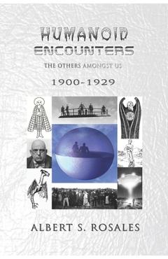 Poza produsului Humanoid Encounters 1900-1929: The Others amongst Us - Albert S. Rosales