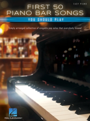 First 50 Piano Bar Songs You Should Play - 