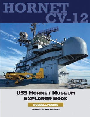 USS Hornet CV-12 - Russell Moore Stephen Locke