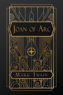 Joan of Arc - Mark Twain