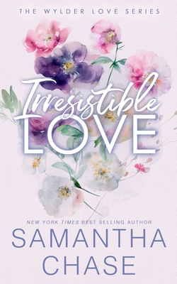 Irresistible Love: A Wylder Love Series Special Edition Paperback - Samantha Chase