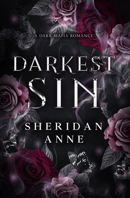 Darkest Sin: A Dark Mafia Romance - Sheridan Anne