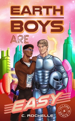 Earth Boys Are Easy: A Superhero x Alien MM Romance - Kristin Lemonde