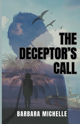 The Deceptor's Call - Barbara Michelle