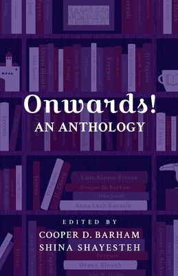 Onwards! An Anthology - Onwards