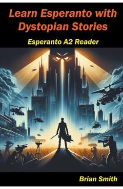 Coperta cărții 'Learn Esperanto with Distopian Stories - Brian Smith'