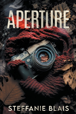 Coperta cărții 'Aperture - Steffanie Blais'