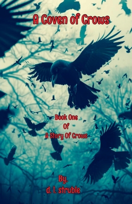 A Coven of Crows - D. L. Struble
