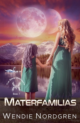 Materfamilias - Wendie Nordgren