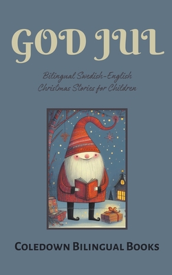 God Jul: Bilingual Swedish-English Christmas Stories for Children - Coledown Bilingual Books