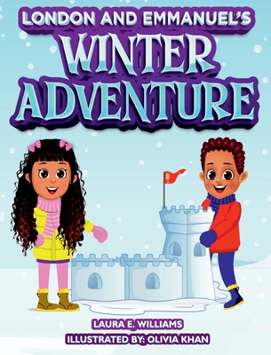 London and Emmanuel's Winter Adventure - Laura E. Williams